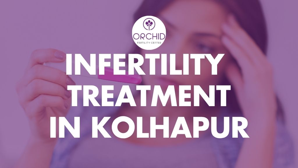 Infertility Treatment In Kolhapur
