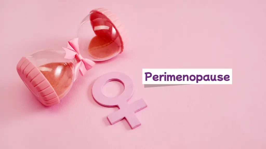 perimenopause symptoms and hormonal imbalance in women